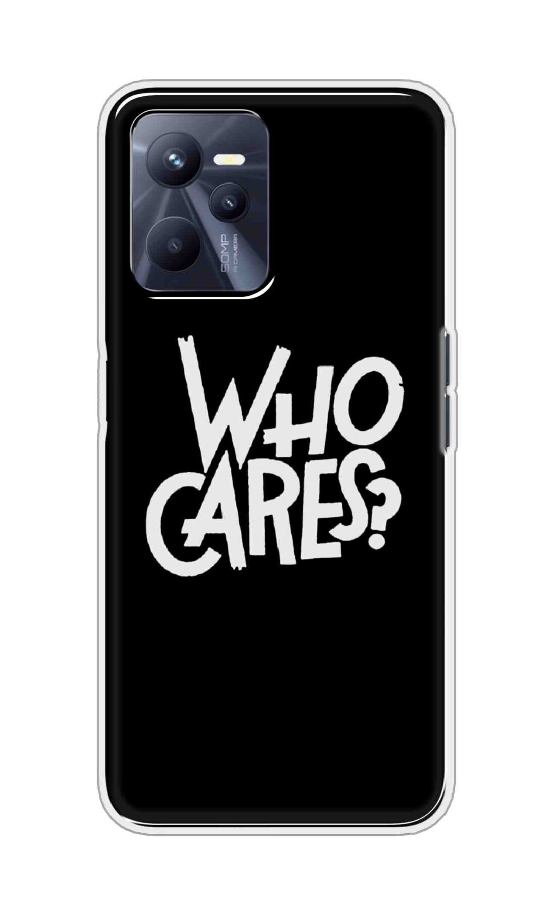 Coberta Back Cover For Realme C35 Back Cover Stylish Case - Who Cares Texts in Black Design D11066