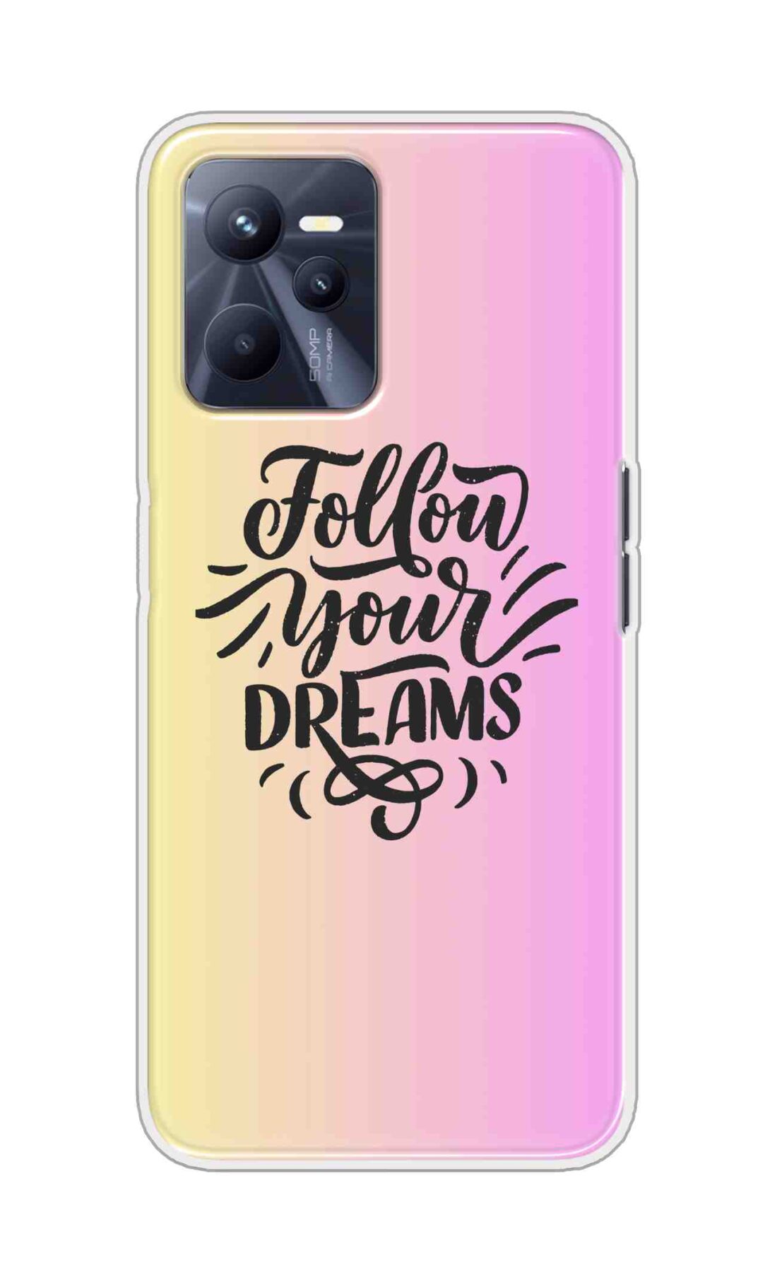 Coberta Back Cover For Realme C35 Back Cover Stylish Case - Follow Your Dreams In Pink And Yellow Design D16499
