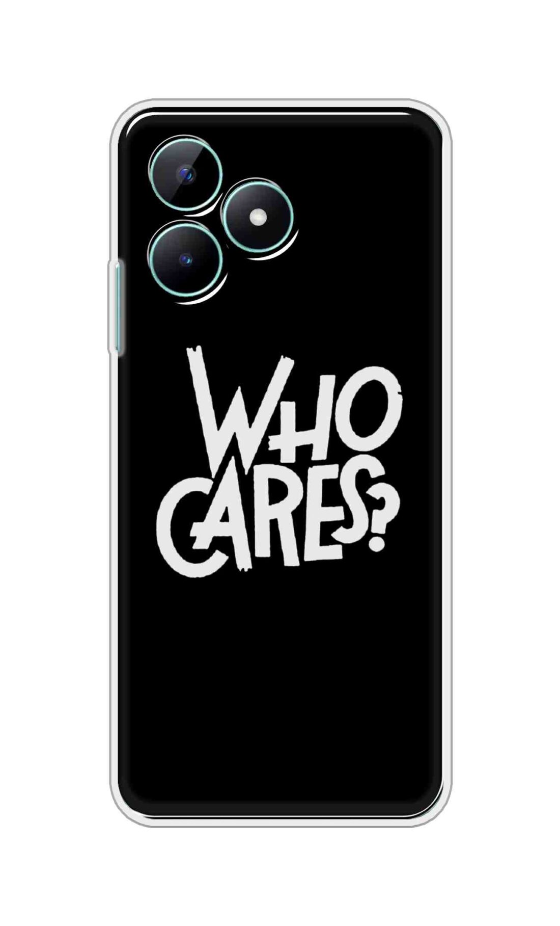 Coberta Back Cover For Realme C51 Back Cover Stylish Case - Who Cares Texts in Black Design D11066