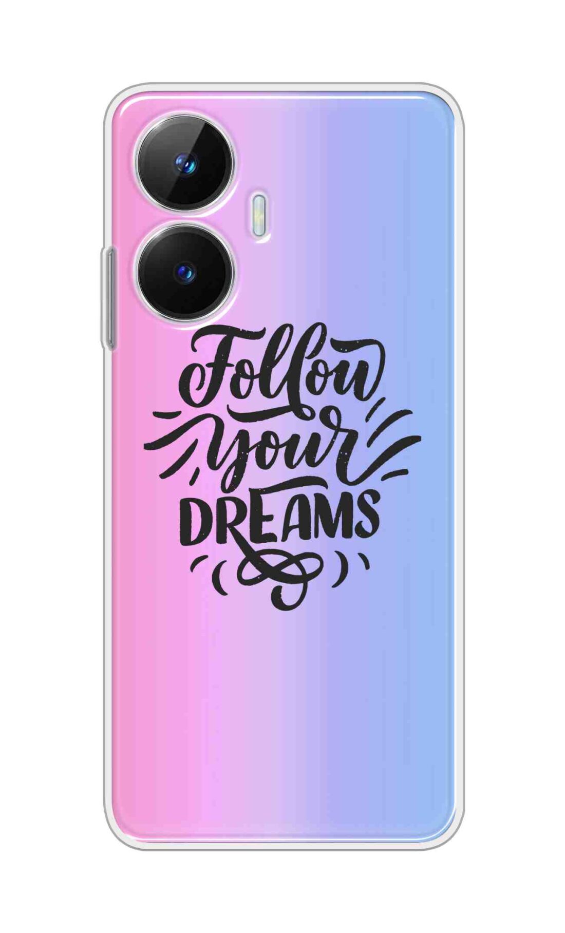 Coberta Back Cover For Realme Narzo N55 Back Cover Stylish Case - Follow Your Dreams In Pink And Blue Design D16501