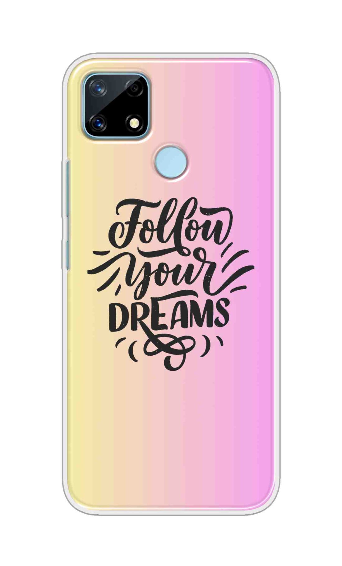 Coberta Back Cover For Realme Narzo 20 Back Cover Stylish Case - Follow Your Dreams In Pink And Yellow Design D16499