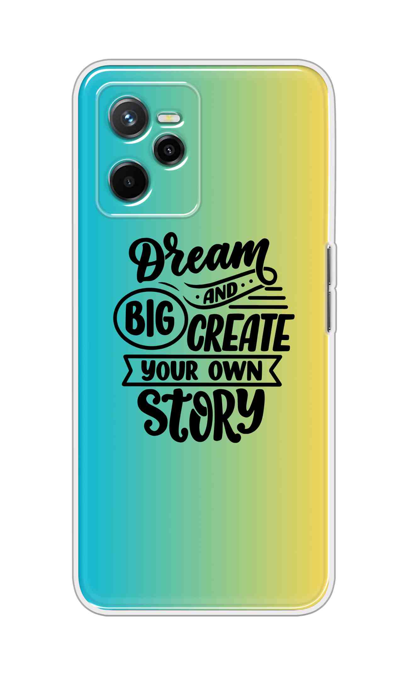 Coberta Back Cover For Realme Narzo 50A Prime Back Cover Stylish Case - Dream Big and Create Your Own Story Design D16506