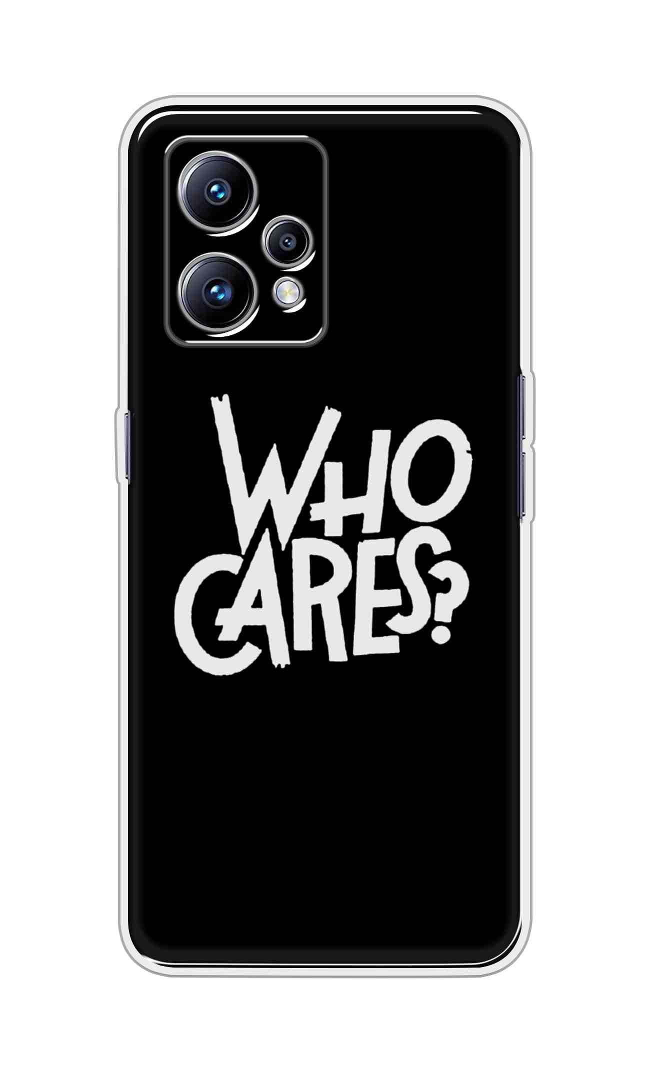 Coberta Back Cover For Realme Narzo 50 Pro 5G Back Cover Stylish Case - Who Cares Texts in Black Design D11066