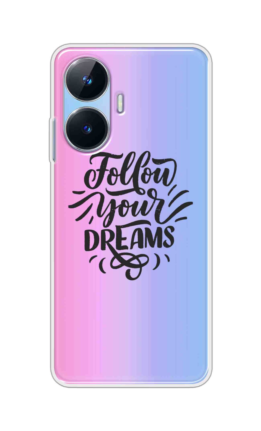 Coberta Back Cover For Realme Narzo N55 Back Cover Stylish Case - Follow Your Dreams In Pink And Blue Design D16501