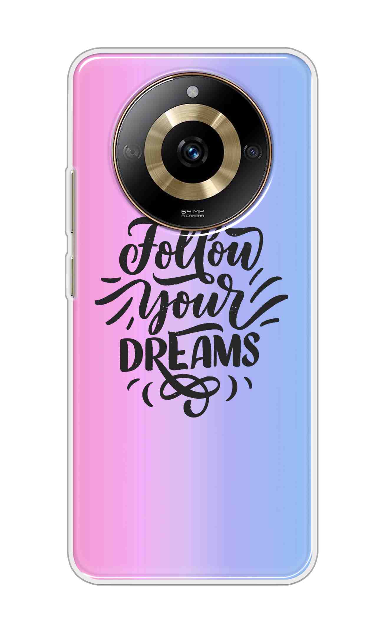 Coberta Back Cover For Realme narzo 60 5G Back Cover Stylish Case - Follow Your Dreams In Pink And Blue Design D16501