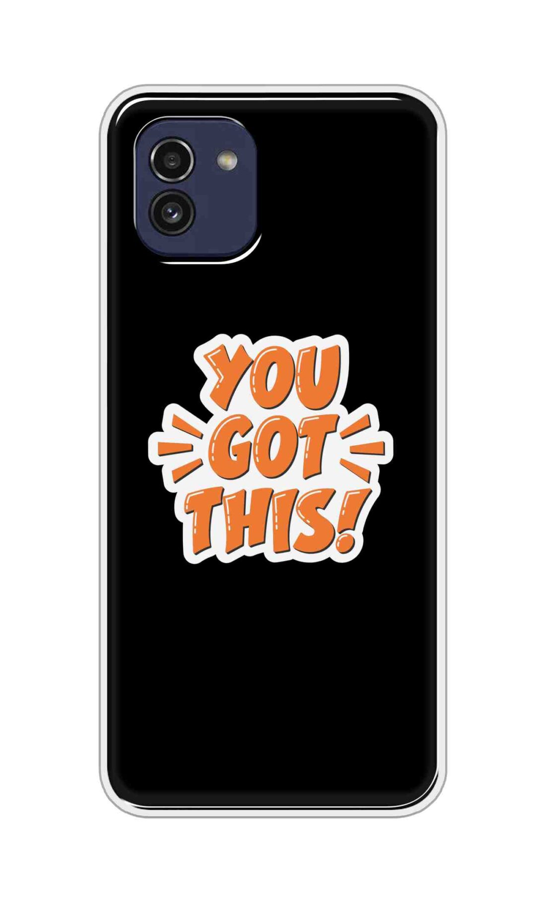 Coberta Back Cover For Samsung Galaxy A03 Back Cover Stylish Case - You Got This in Black Design D16649