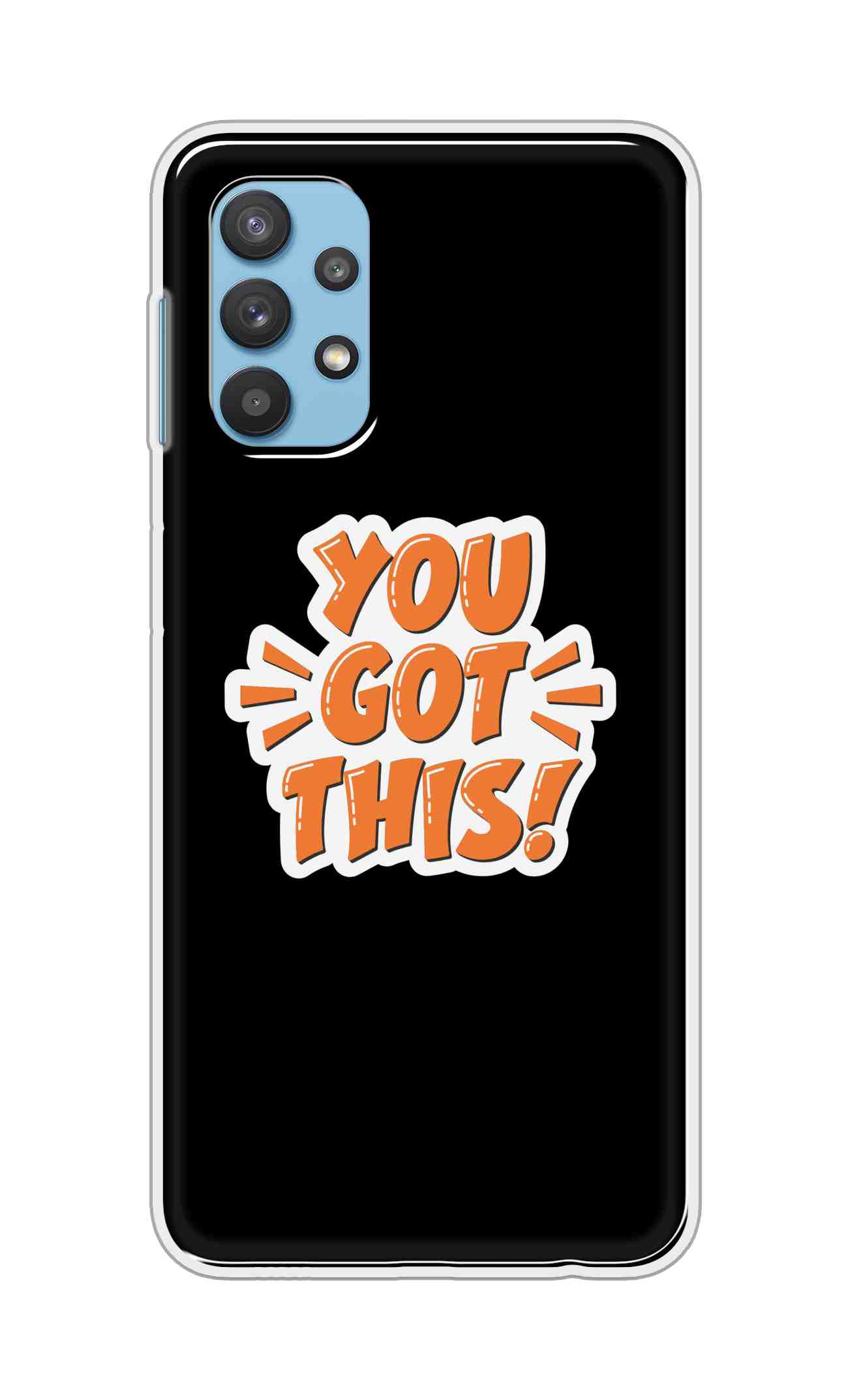 Coberta Back Cover For Samsung Galaxy A32 5G Back Cover Stylish Case - You Got This in Black Design D16649