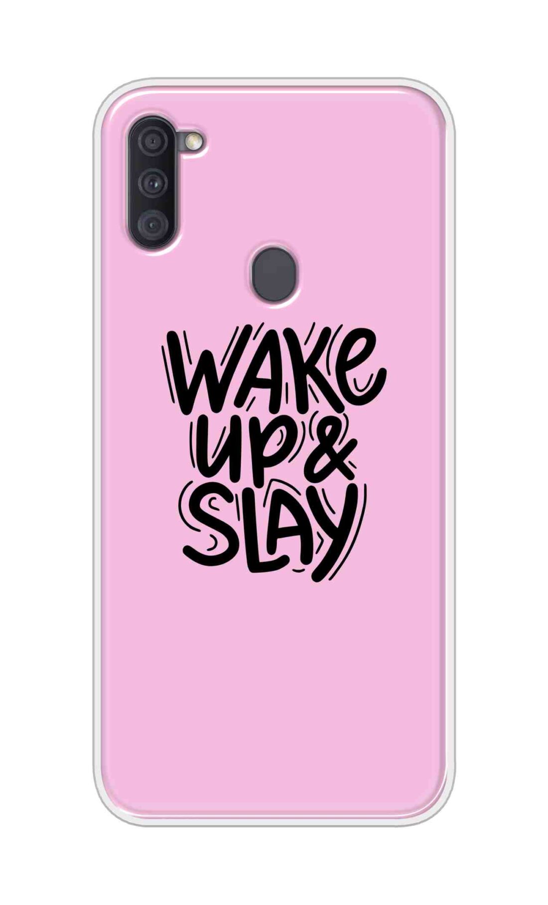 Coberta Back Cover For Samsung Galaxy A11 Back Cover Stylish Case - Wake Up and Slay in Pink Design D16505