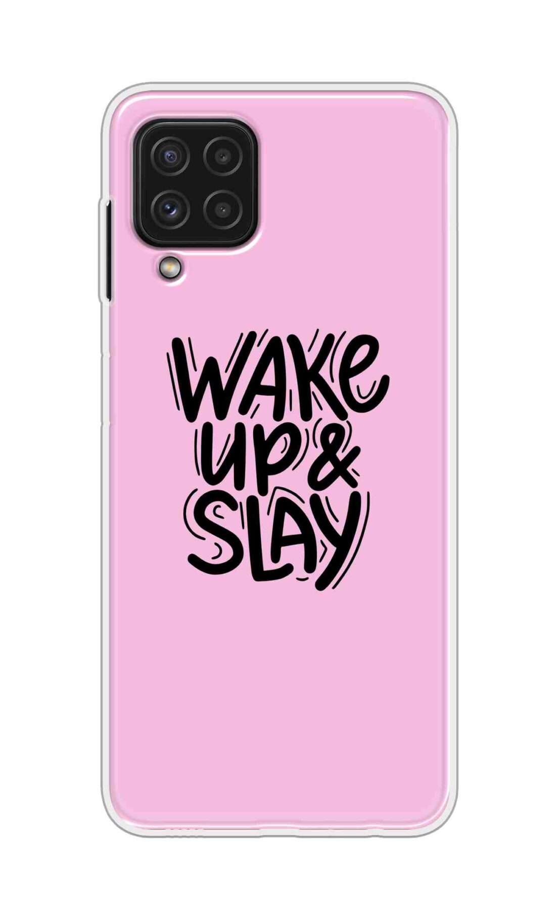 Coberta Back Cover For Samsung Galaxy A22 Back Cover Stylish Case - Wake Up and Slay in Pink Design D16505