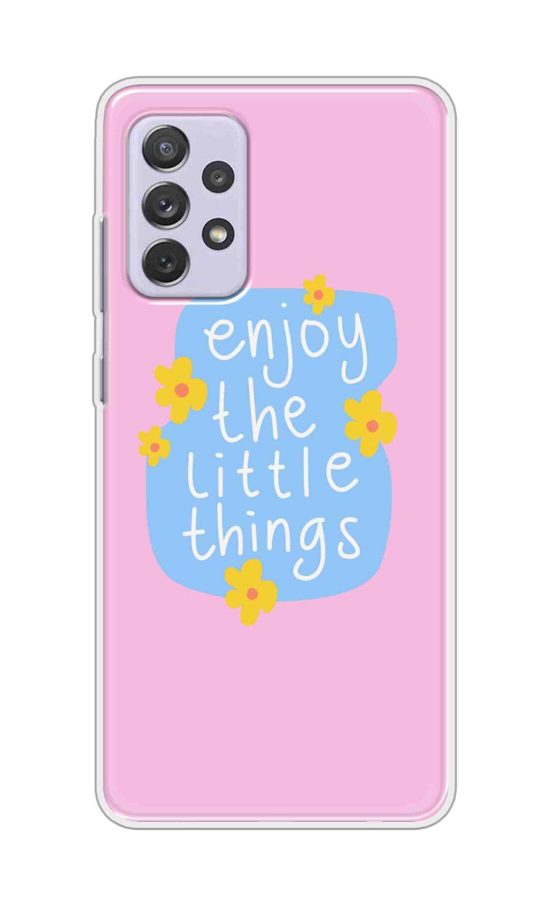 Coberta Back Cover For Samsung Galaxy A72 Back Cover Stylish Case - Enjoy the Little Things in Pink Design D16504