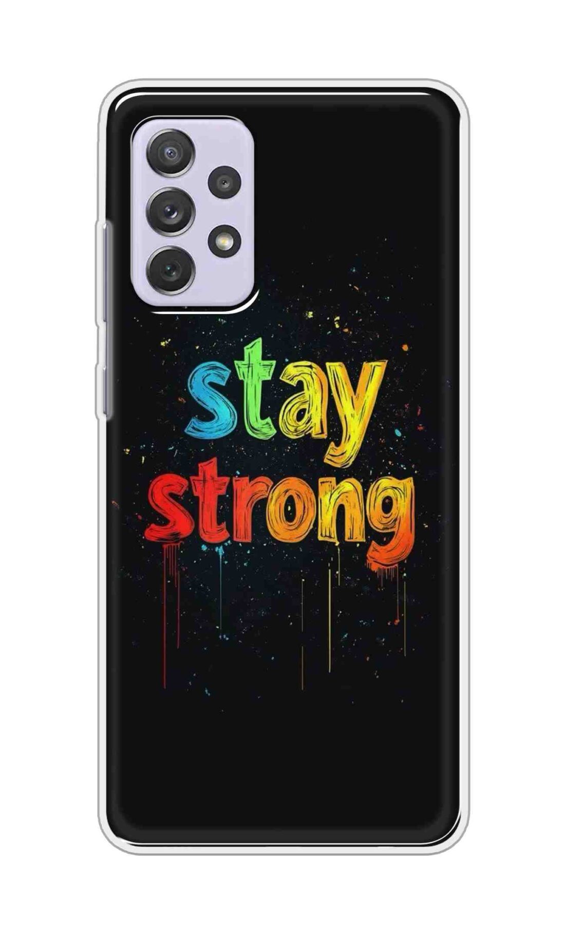 Coberta Back Cover For Samsung Galaxy A72 Back Cover Stylish Case - Stay Strong in Black Design D16558