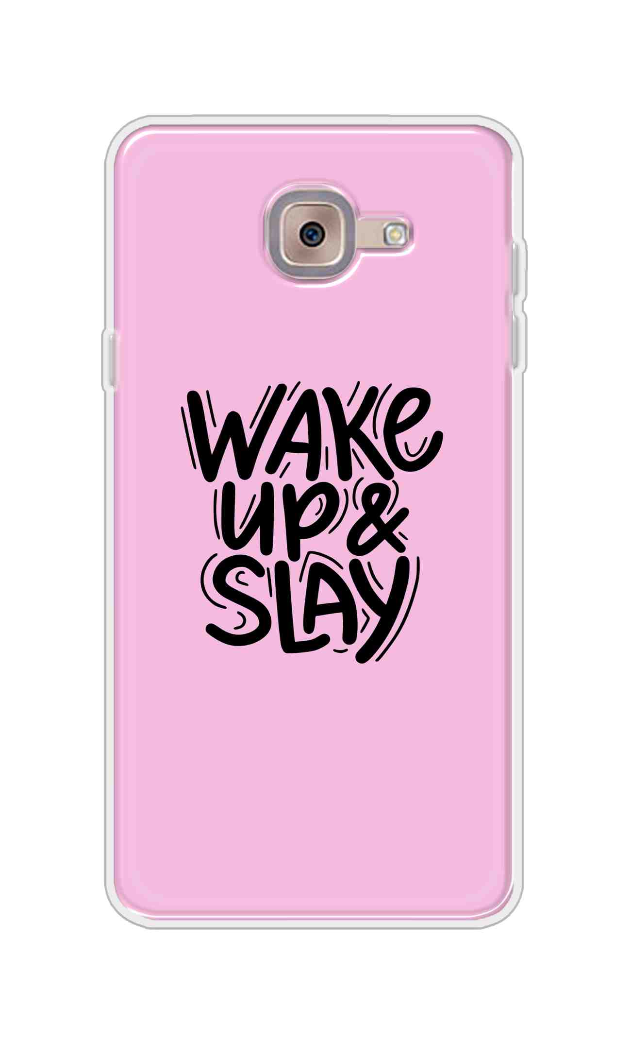 Coberta Back Cover For Samsung Galaxy J7 Max Back Cover Stylish Case - Wake Up and Slay in Pink Design D16505