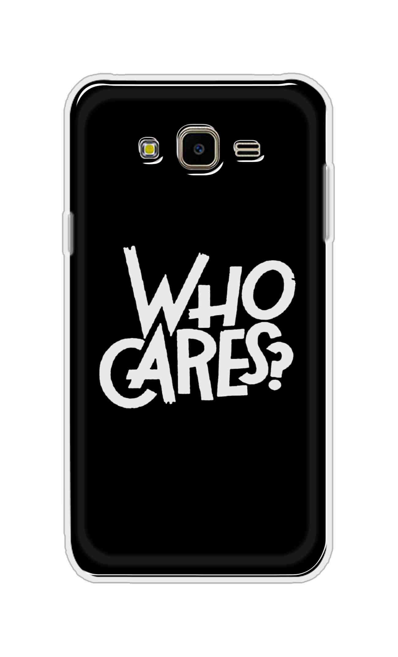 Coberta Back Cover For Samsung Galaxy J7 Nxt Back Cover Stylish Case - Who Cares Texts in Black Design D11066