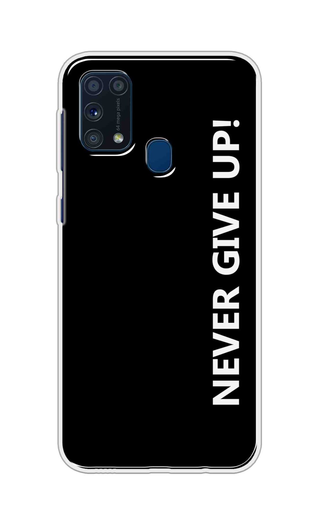 Coberta Back Cover For Samsung Galaxy M31 Back Cover Stylish Case - Never Give Up in Black Design D16656