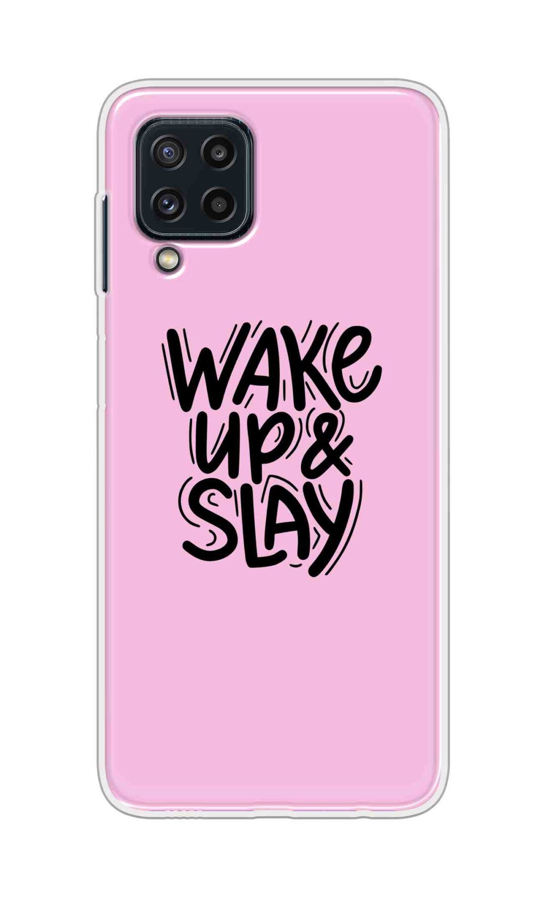 Coberta Back Cover For Samsung Galaxy M32 Back Cover Stylish Case - Wake Up and Slay in Pink Design D16505