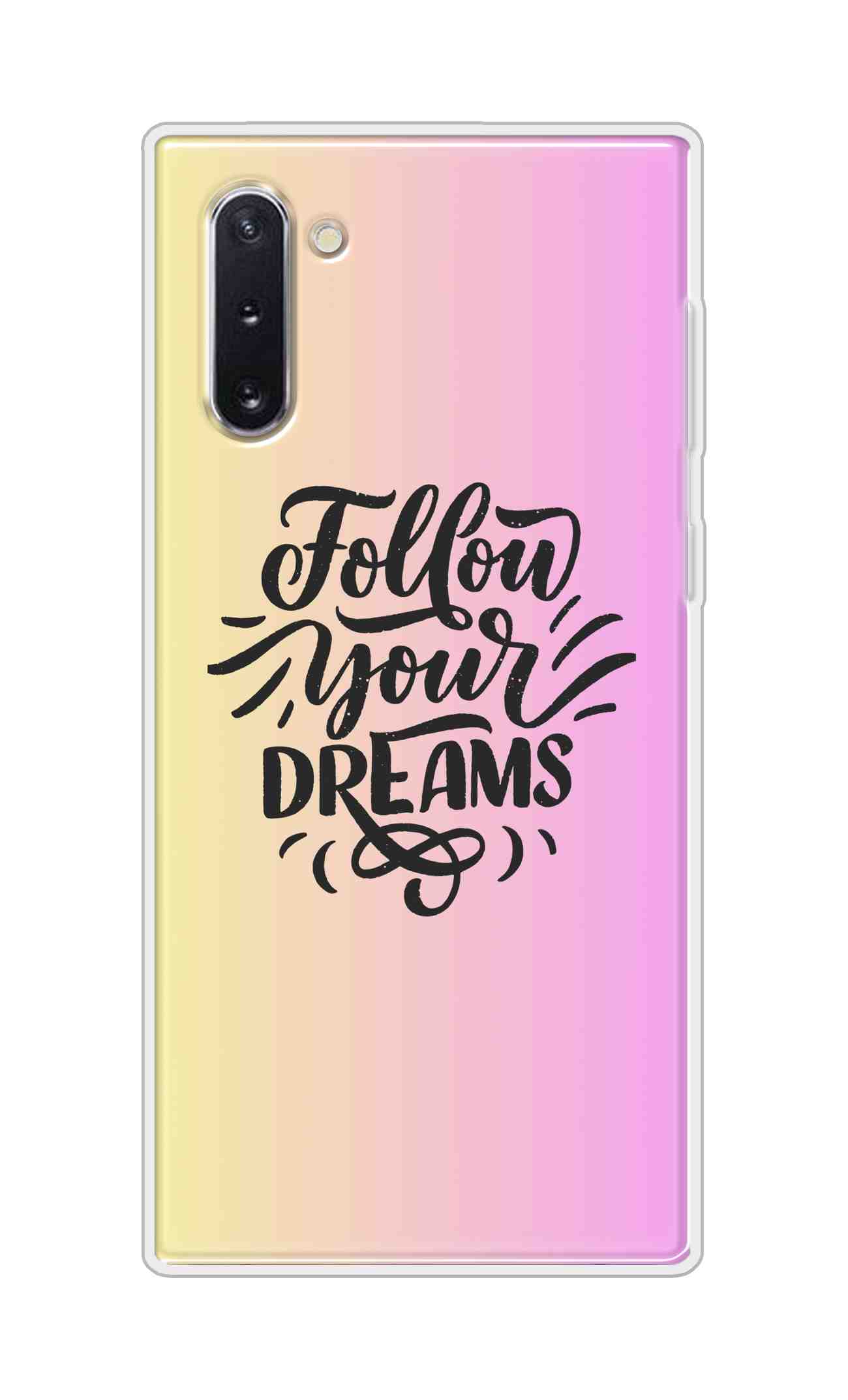 Coberta Back Cover For Samsung Galaxy Note 10 Back Cover Stylish Case - Follow Your Dreams In Pink And Yellow Design D16499