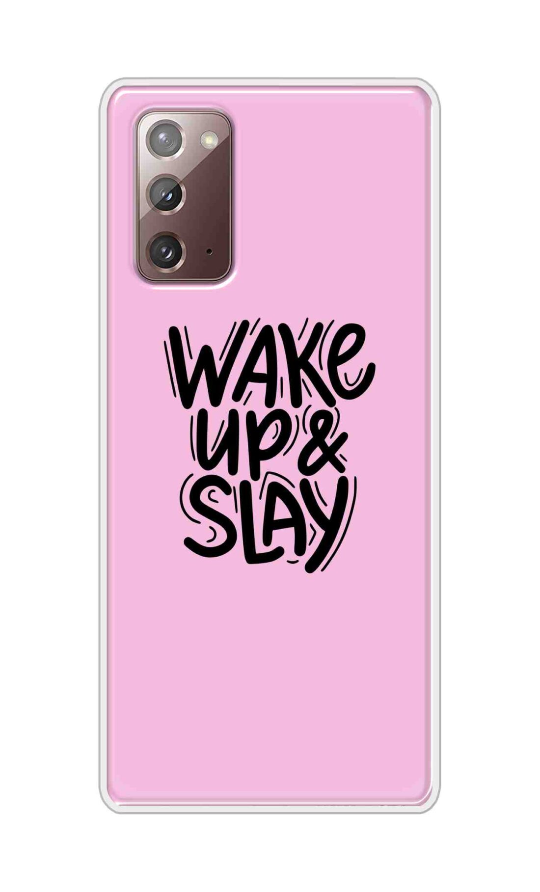 Coberta Back Cover For Samsung Galaxy Note 20 Back Cover Stylish Case - Wake Up and Slay in Pink Design D16505