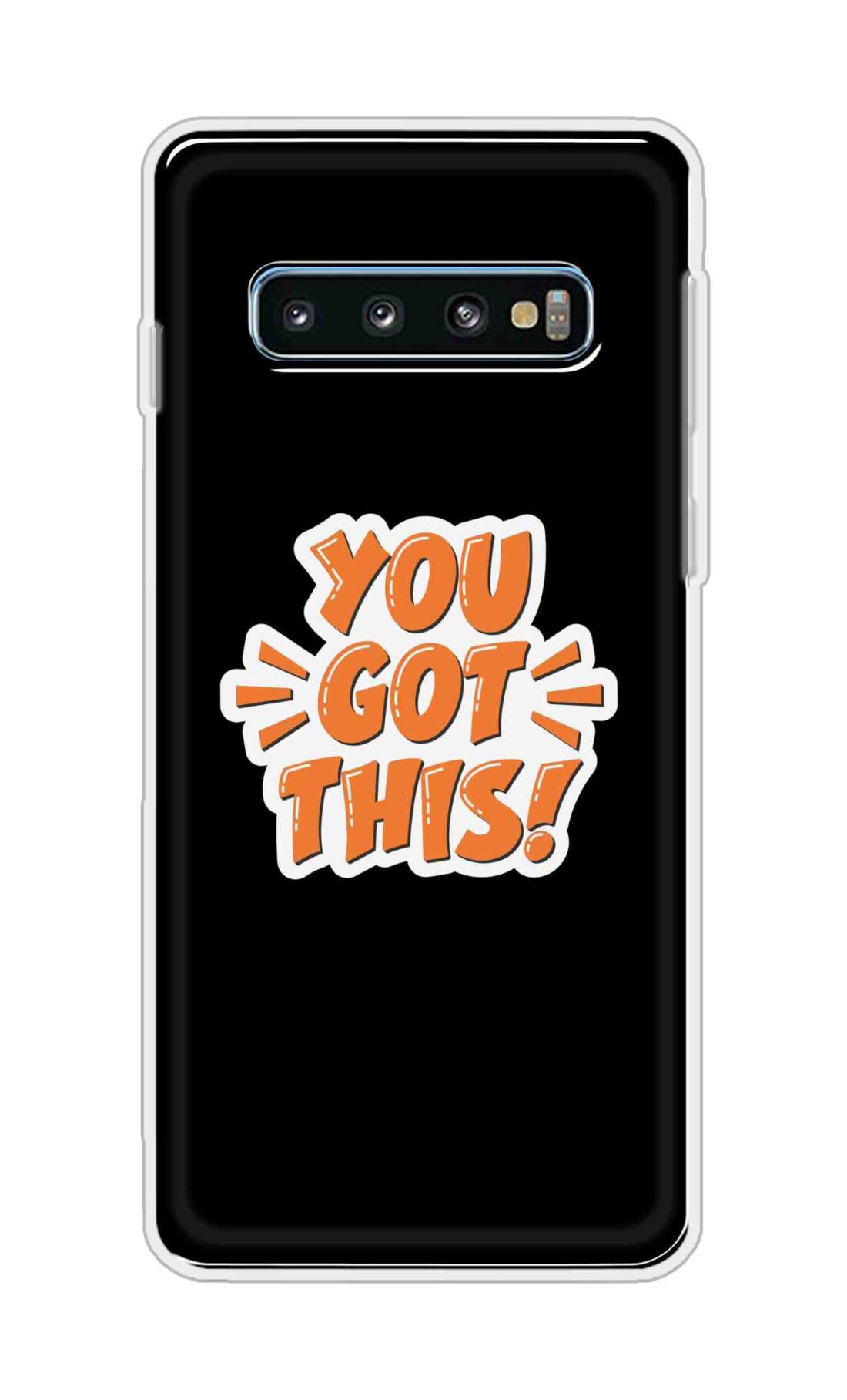Coberta Back Cover For Samsung Galaxy S10 Back Cover Stylish Case - You Got This in Black Design D16649