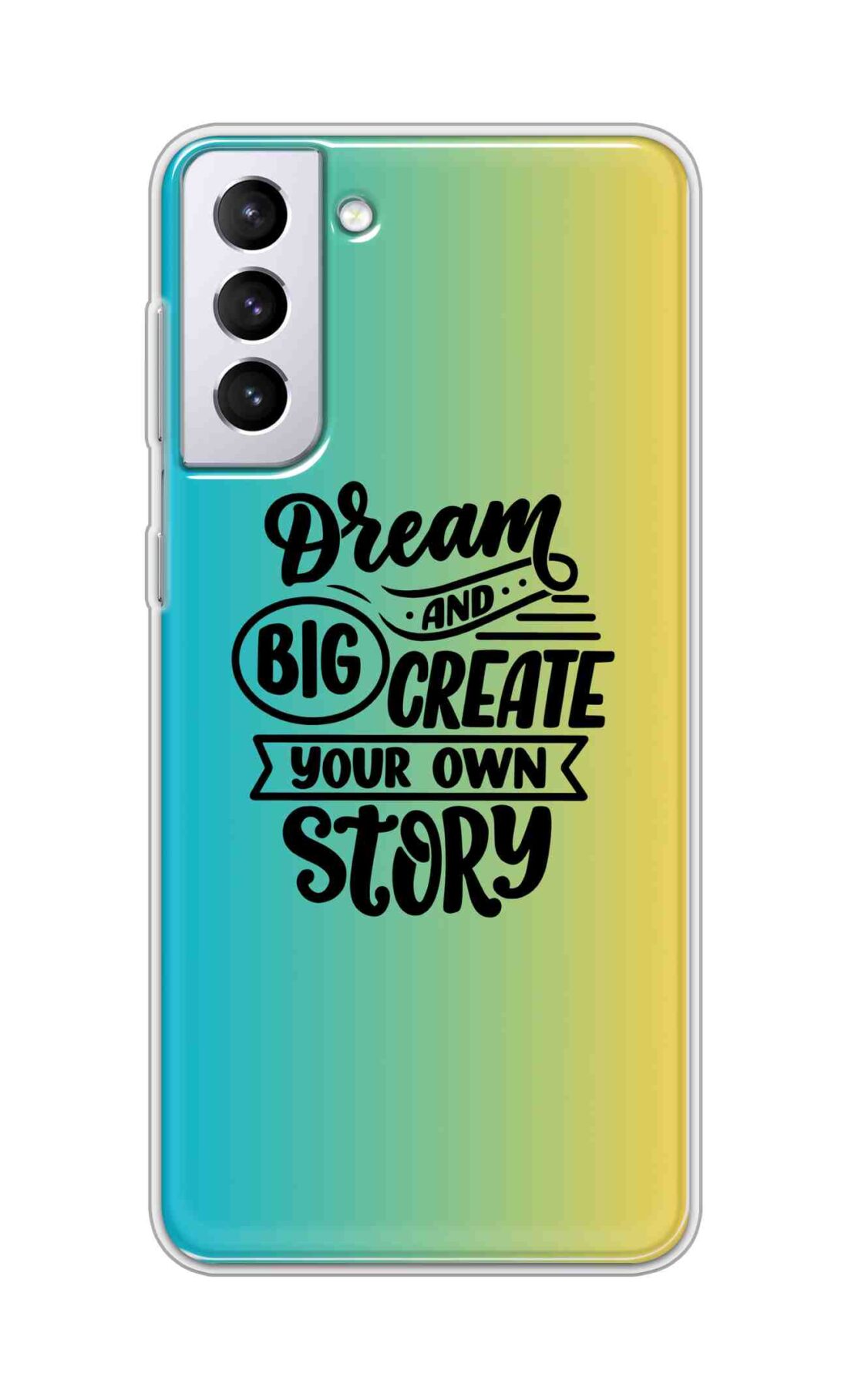 Coberta Back Cover For Samsung Galaxy S21 Plus Back Cover Stylish Case - Dream Big and Create Your Own Story Design D16506