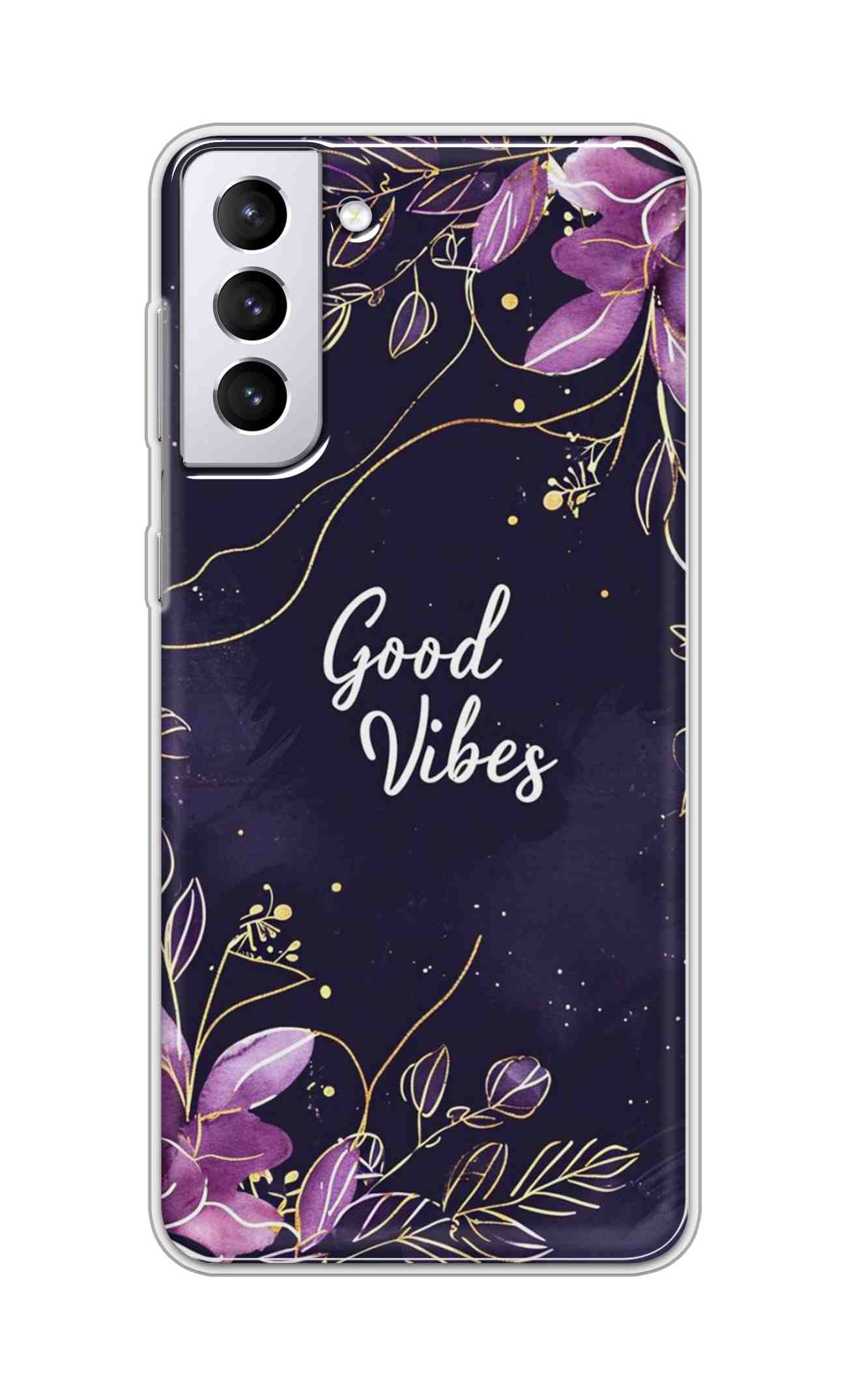 Coberta Back Cover For Samsung Galaxy S21 Plus Back Cover Stylish Case - Good Vibes in Flowers Design D16517