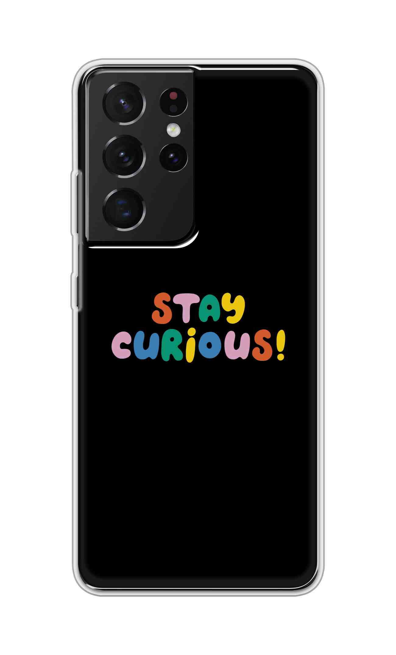 Coberta Back Cover For Samsung Galaxy S21 Ultra Back Cover Stylish Case - Stay Curious in Black Design D16515