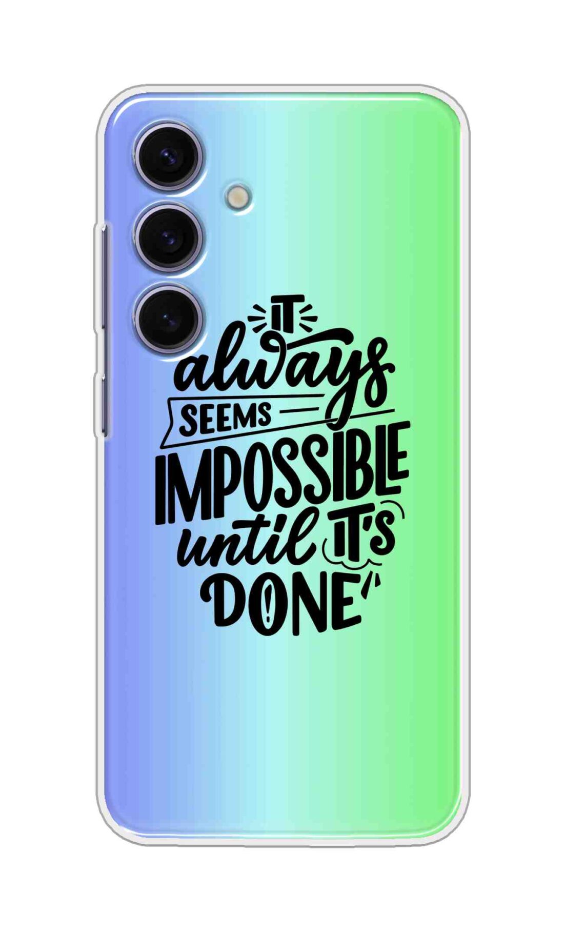 Coberta Back Cover For Samsung Galaxy S25 5G Back Cover Stylish Case - It Always Seems Impossible Until Its Done in Green and Blue Design D16502