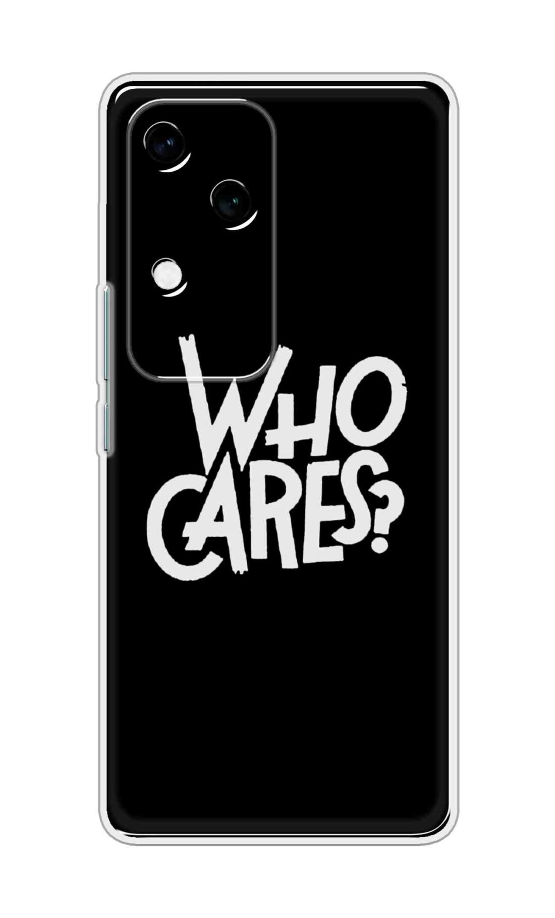 Coberta Back Cover For Vivo V30 Back Cover Stylish Case - Who Cares Texts in Black Design D11066