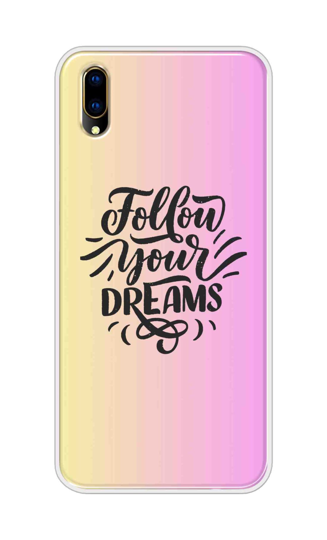 Coberta Back Cover For Vivo V11 Pro Back Cover Stylish Case - Follow Your Dreams In Pink And Yellow Design D16499