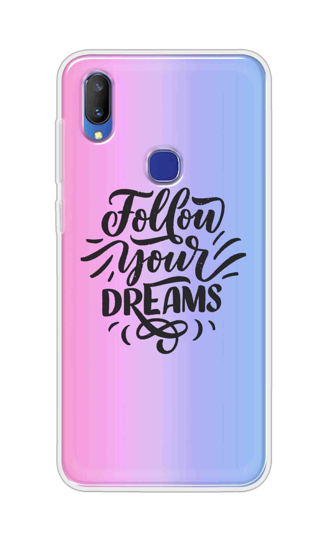 Coberta Back Cover For Vivo V11i Back Cover Stylish Case - Follow Your Dreams In Pink And Blue Design D16501