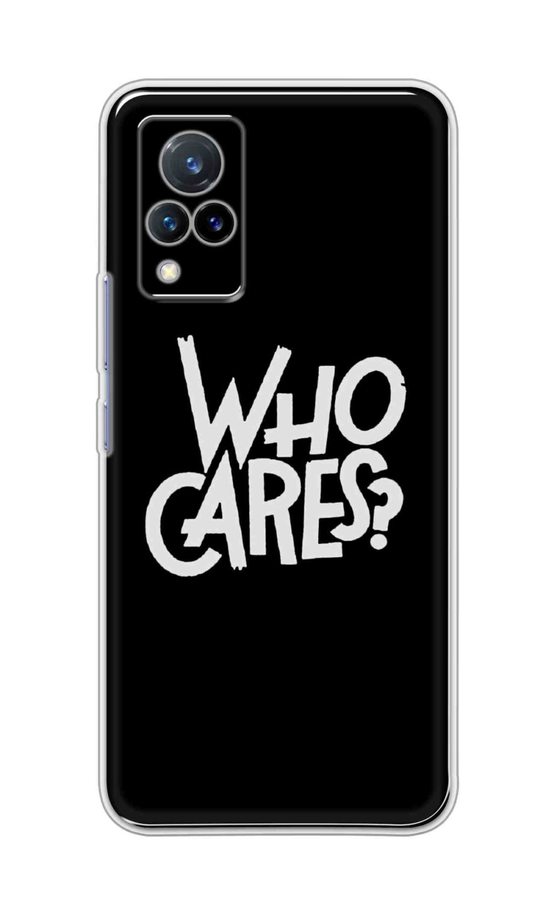 Coberta Back Cover For Vivo V21 5G Back Cover Stylish Case - Who Cares Texts in Black Design D11066