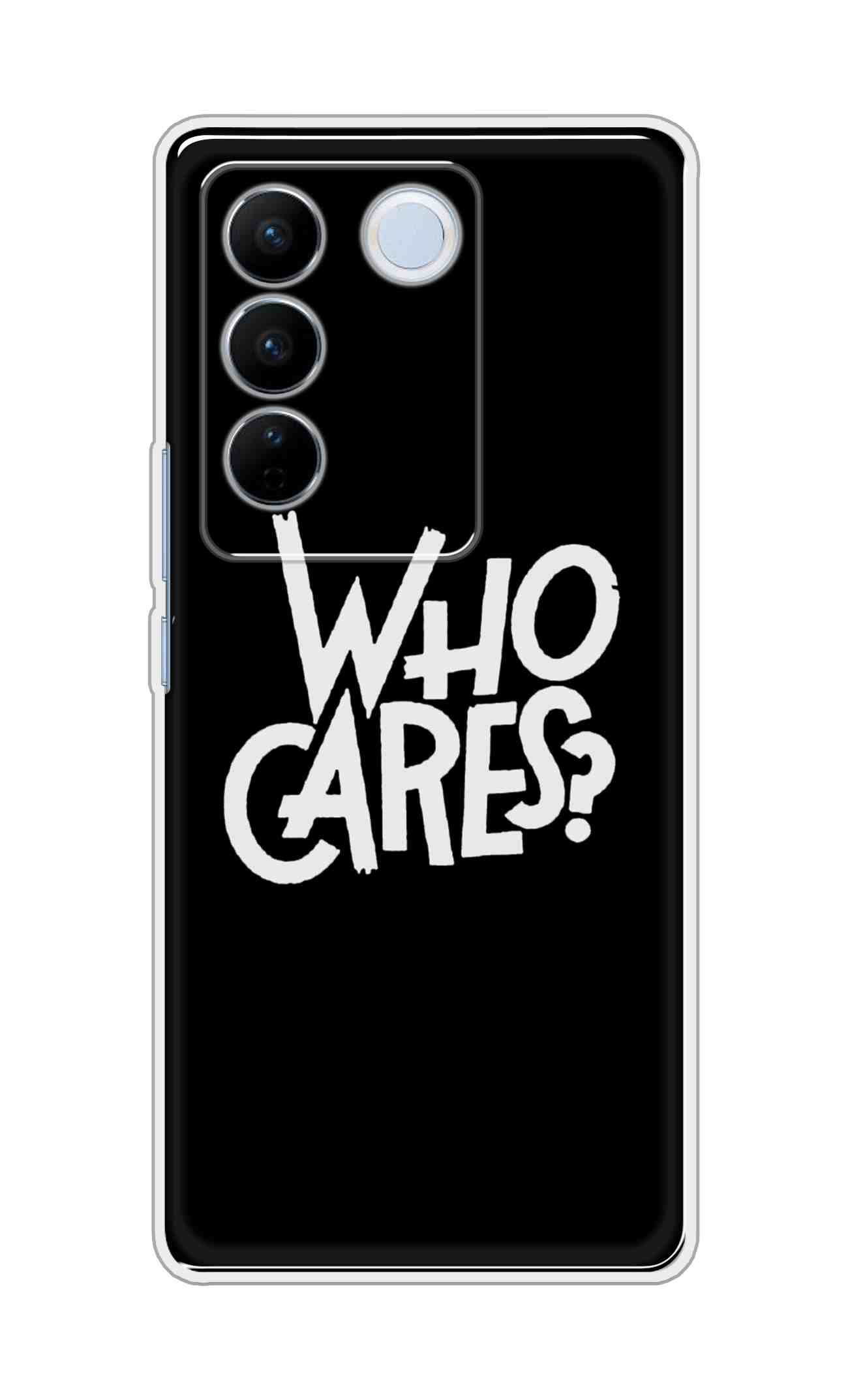 Coberta Back Cover For Vivo V27 Pro 5G Back Cover Stylish Case - Who Cares Texts in Black Design D11066