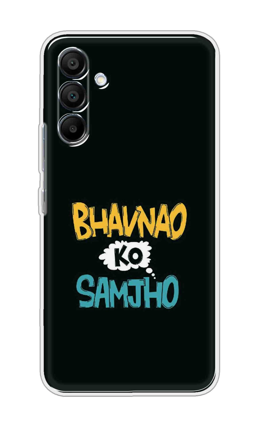 Printed TPU Back Cover For Samsung Galaxy A36 5G - Quote Bhavnao Ko Samjho D11829