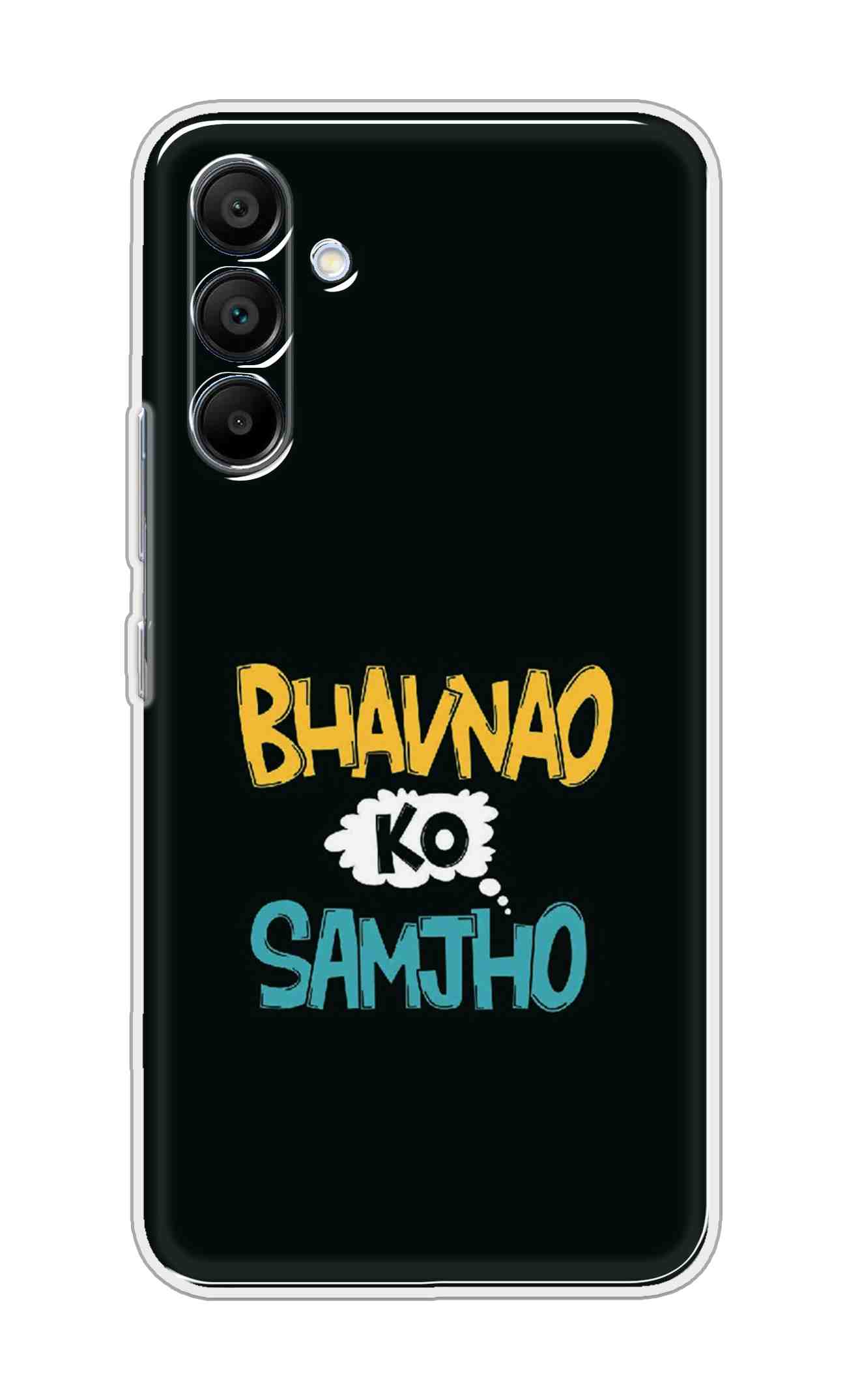 Printed TPU Back Cover For Samsung Galaxy A26 5G - Quote Bhavnao Ko Samjho D11829