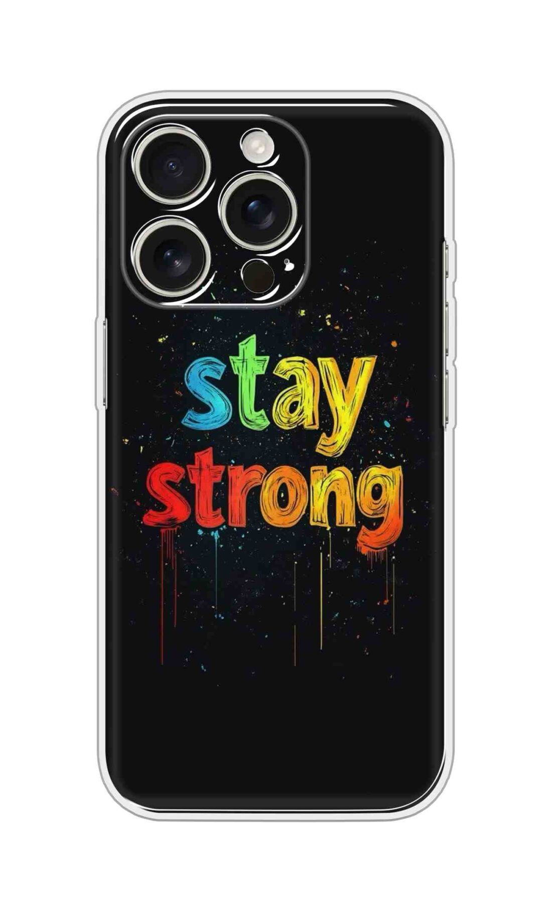 Printed Silicon Cover - Stay Strong In Black Design D16558