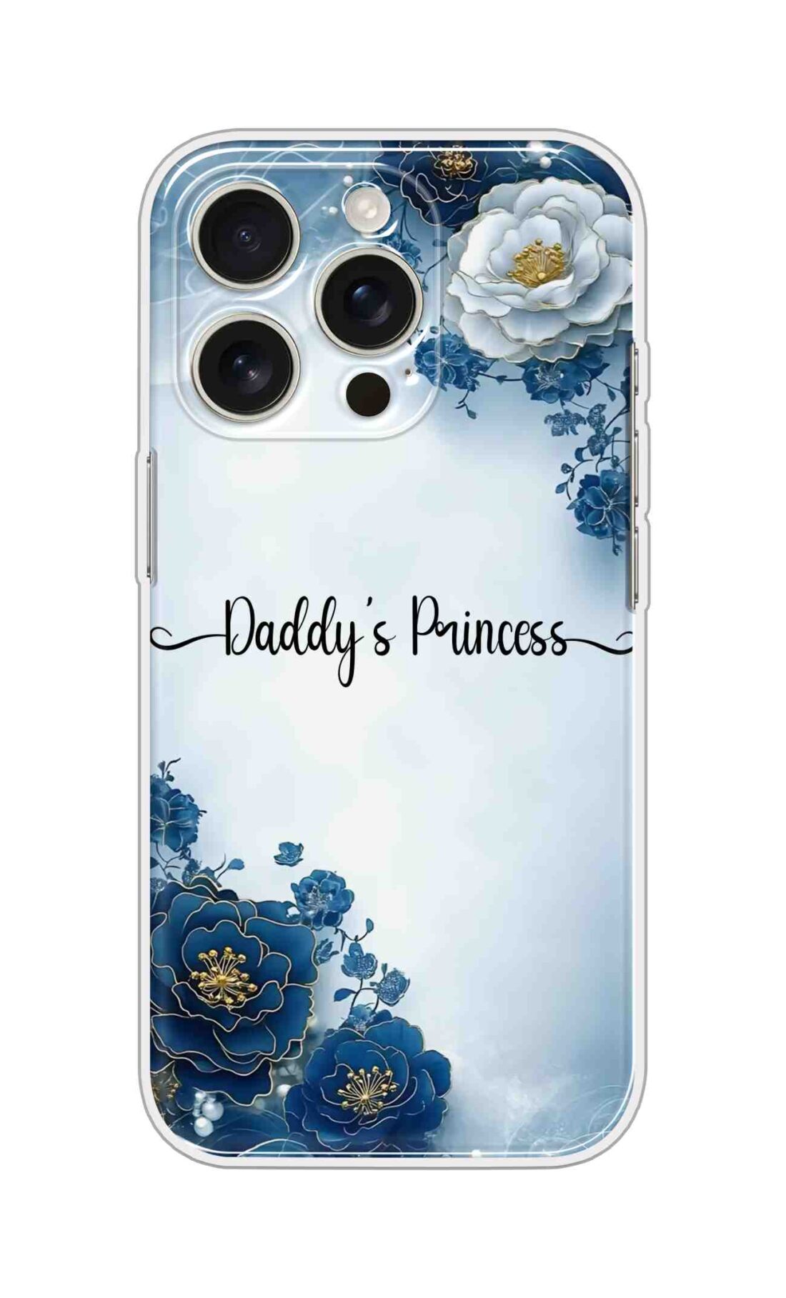 Printed Silicon Cover - Daddys Princess On Flowers Design D16693