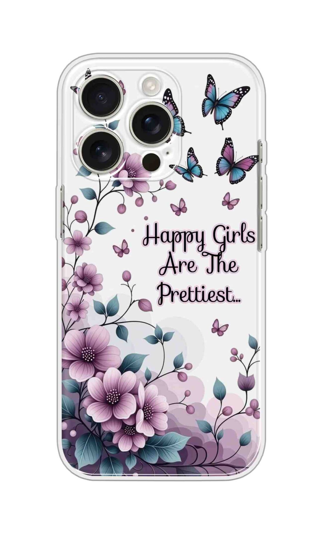 Printed Silicon Cover - Happy Girls Are The Prettiest D16701