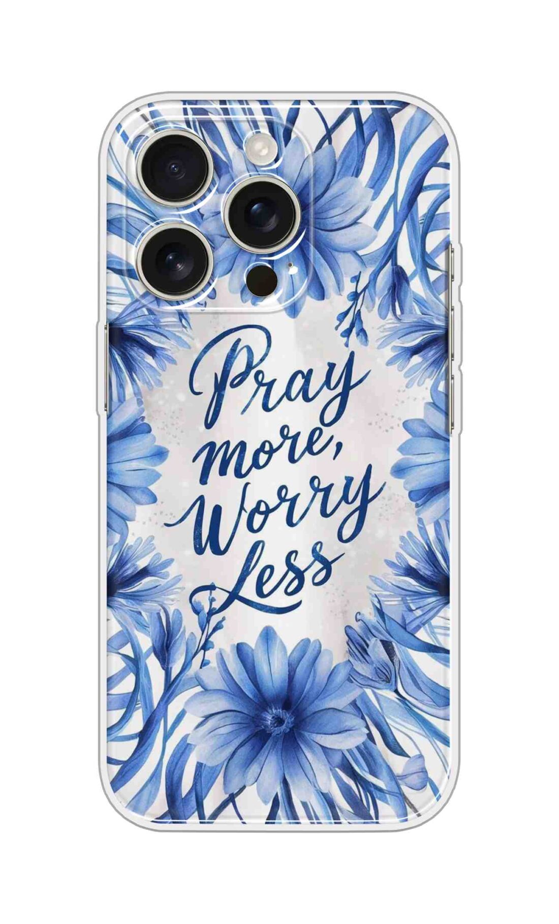 Printed Silicon Cover - Pray More Worry Less D16736