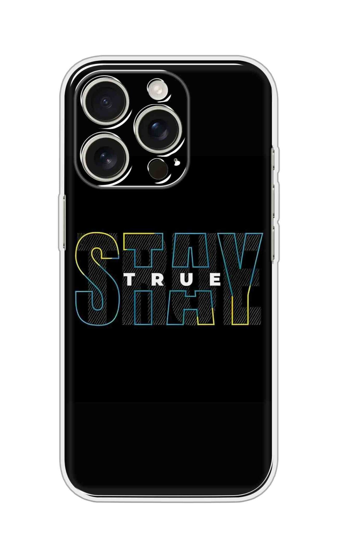 Printed Silicon Cover - Stay True D16758