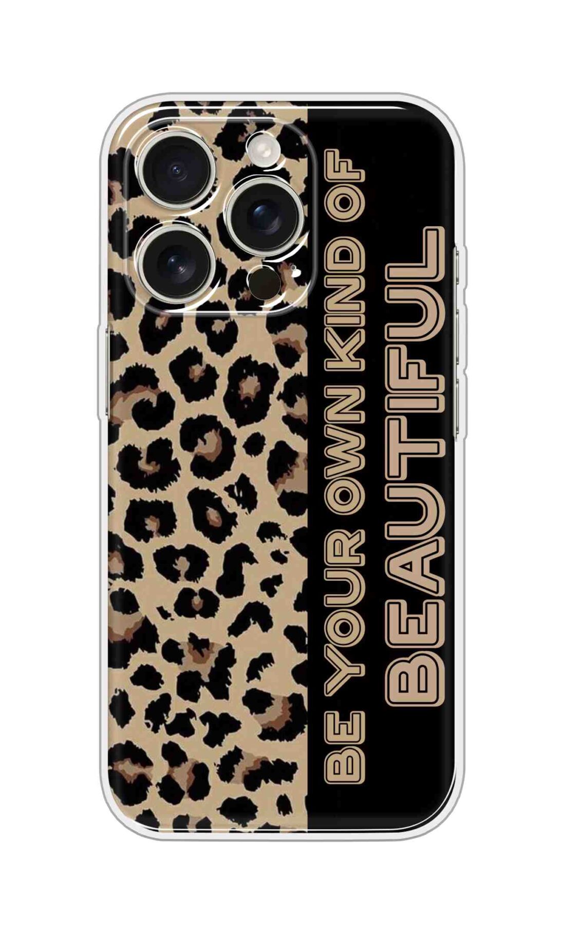 Printed Silicon Cover - Be Your Own Kind Of Beautiful D16763