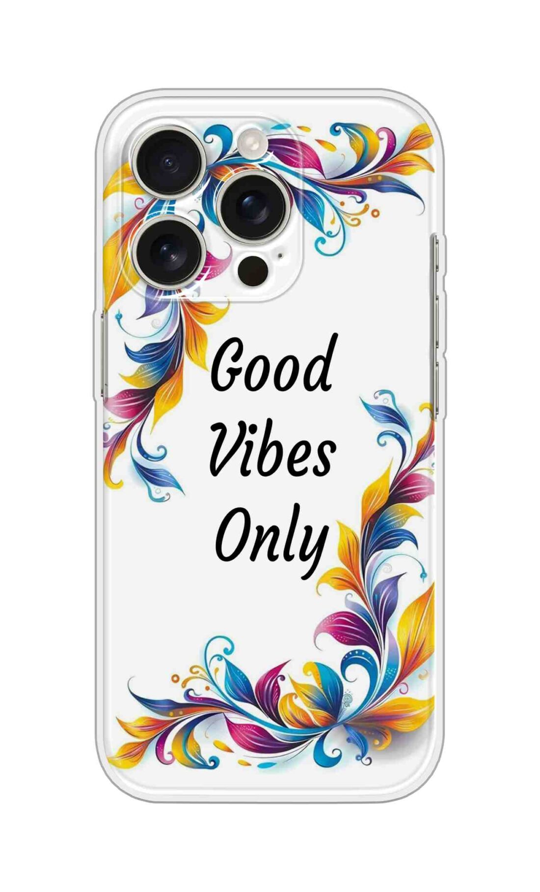Printed Silicon Cover - Good Vibes Only Pattern Flowers Design D16780