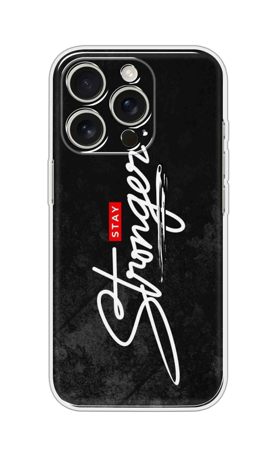 Printed Silicon Cover - Stay Stronger D16786